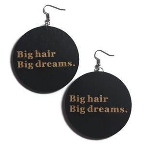 Big hair Big dreams Statement Dangle Engraved Wood Earrings