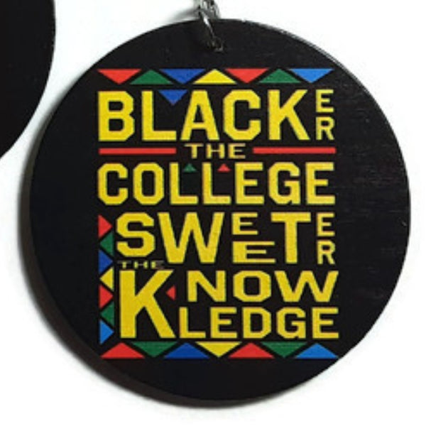 Blacker The College Sweeter The Knowledge Statement Dangle Wood Earrings