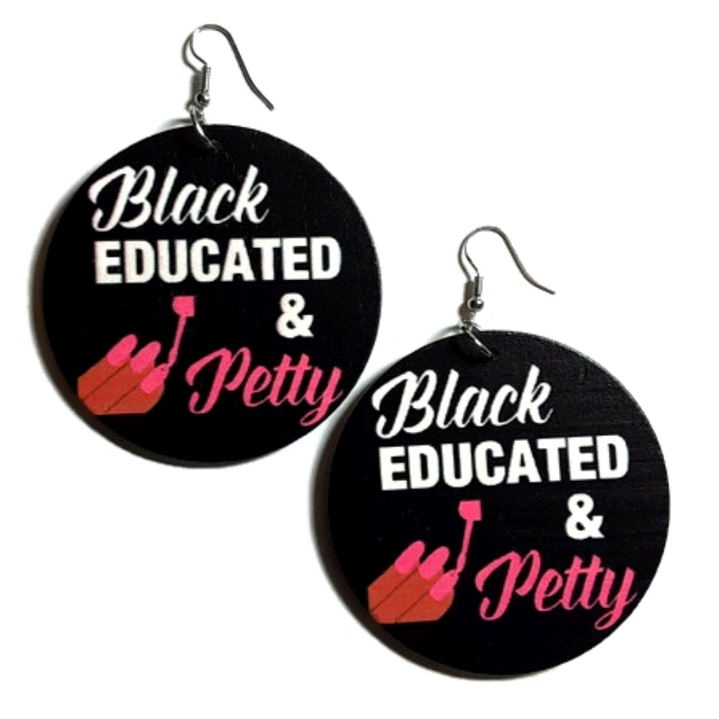 Black EDUCATED and Petty Statement Dangle Wood Earrings
