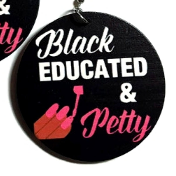 Black EDUCATED and Petty Statement Dangle Wood Earrings