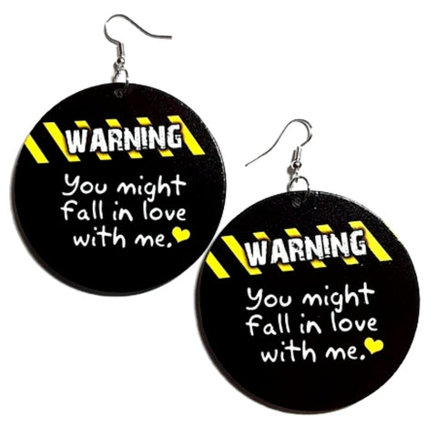 WARNING You Might Fall In Love With Me Statement Dangle Wood Earrings