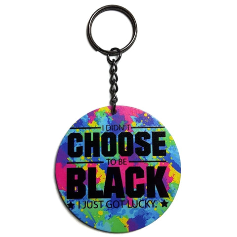 CHOOSE BLACK Got Lucky Keychain