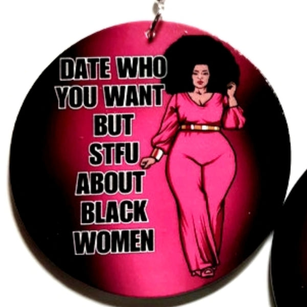 STFU About BLACK WOMEN Statement Dangle Wood Earrings