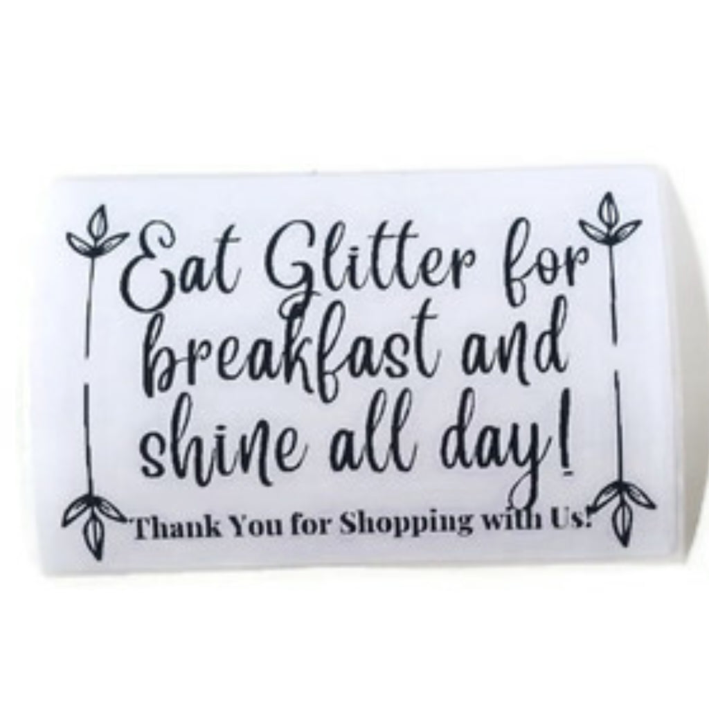 Custom Stickers | Eat Glitter for Breakfast and Shine All Day Stickers | Thermal Stickers