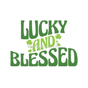Ready To Press DTF Transfer Green Lucky and Blessed Four Leaf Clover