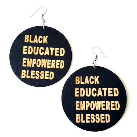 Black Educated Empowered Blessed Statement Dangle Engraved Wood Earrings