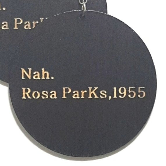Nah. Rosa Parks 1955 Statement Dangle Engraved Wood Earrings